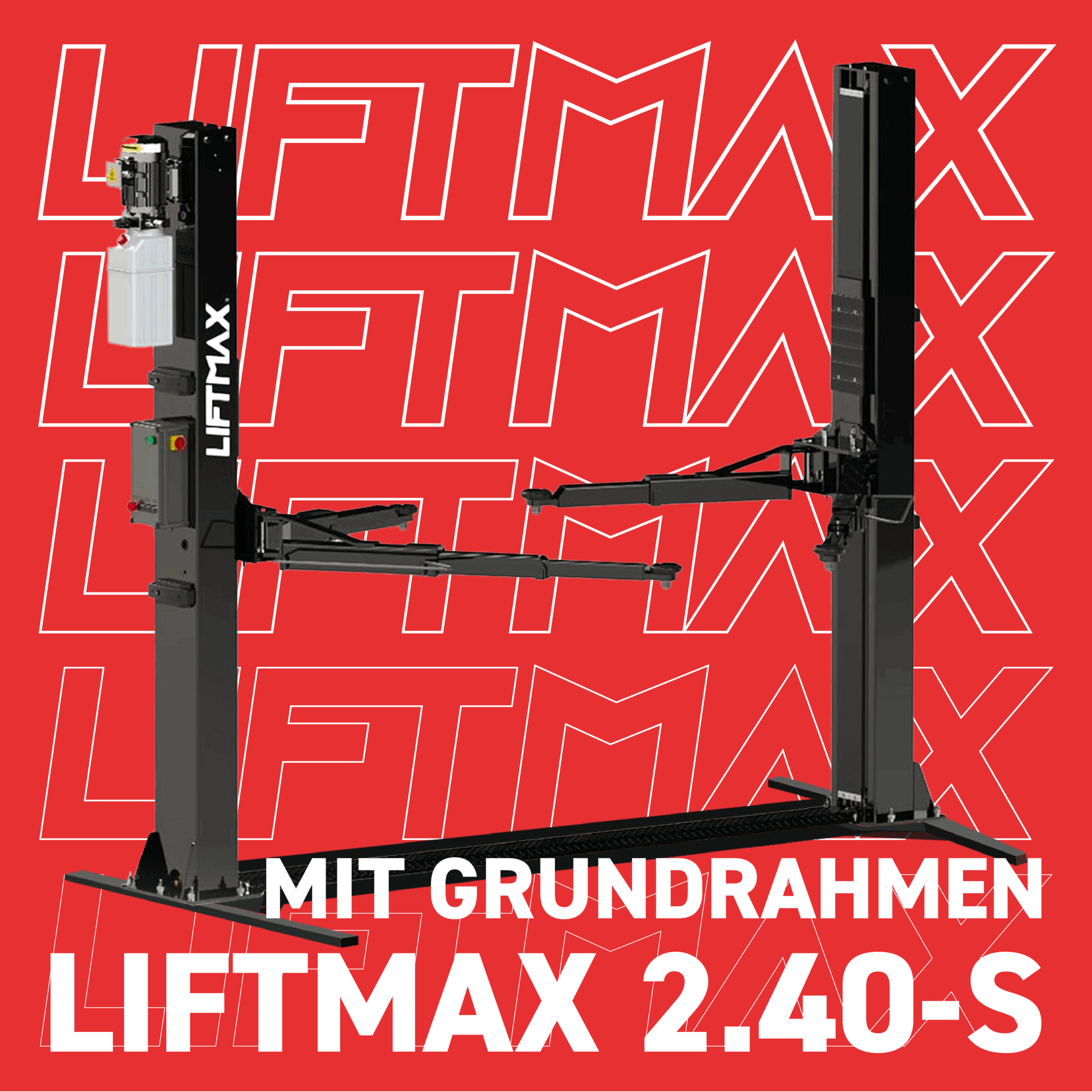 2.40-S – Titel mit Grund LIFTMAX 2-Säulen Hebebühne 2.40-S 4000kg Grundrahmen 230V NEU Werkstatt Bühne